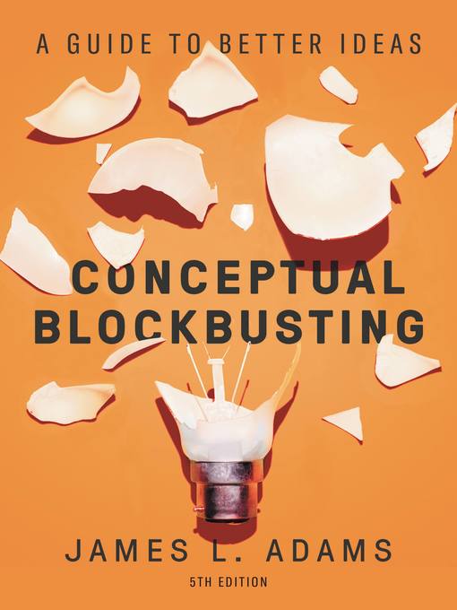Title details for Conceptual Blockbusting by James L. Adams - Wait list